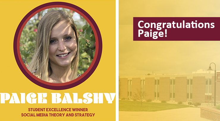 Headshot of Paige Balshy with text that says "congratulations Paige, student excellence winner, social media theory and strategy"