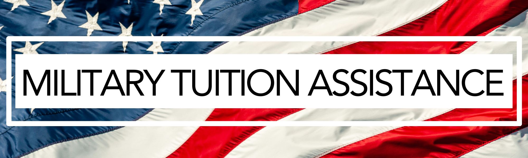 Military Tuition Assistance words on flag background