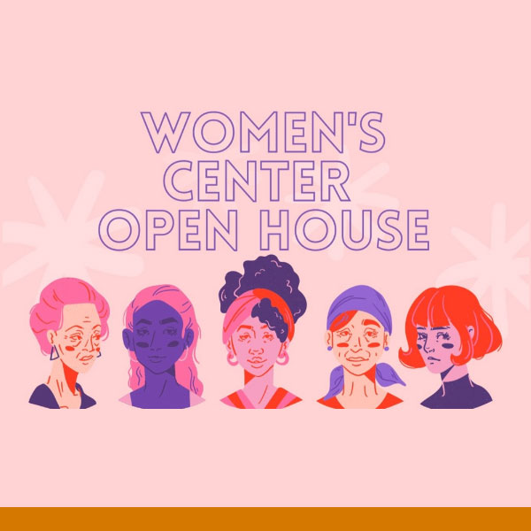 a graphic of an illustration of 5 different types of women from the shoulders up with the words women's center open house on a light pink back ground