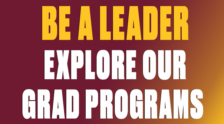 The words go further in a bright yellow color Explore grad programs in white over a gradient of maroon to yellow