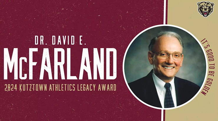 Graphic of Dr. David E. McFarland, 2024 Kutztown University Athletics Legacy Award, bearhead logo and It's Good to be Golden