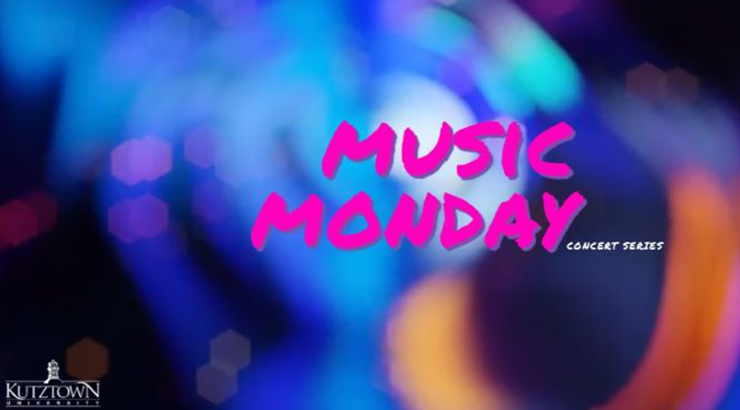 Artwork with Kutztown University logo and text "Music Monday Concert Series"