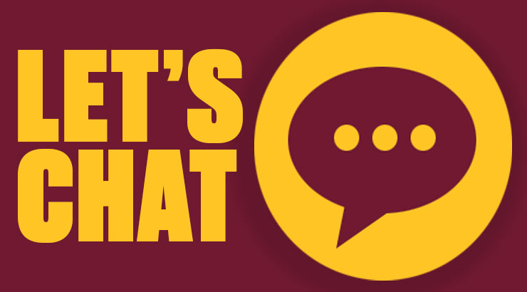 Maroon and gold graphic, with wording "Let's Chat" and chat icon