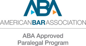 American Bar Assocation Logo with text "American Bar Association ABA Approved Paralegal Program"